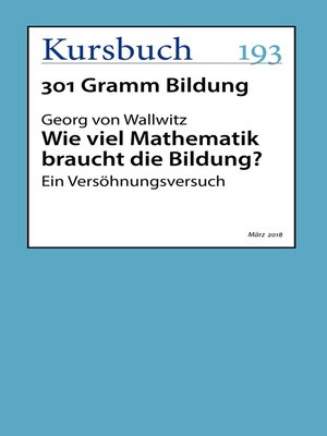cover image of Wie viel Mathematik braucht die Bildung?